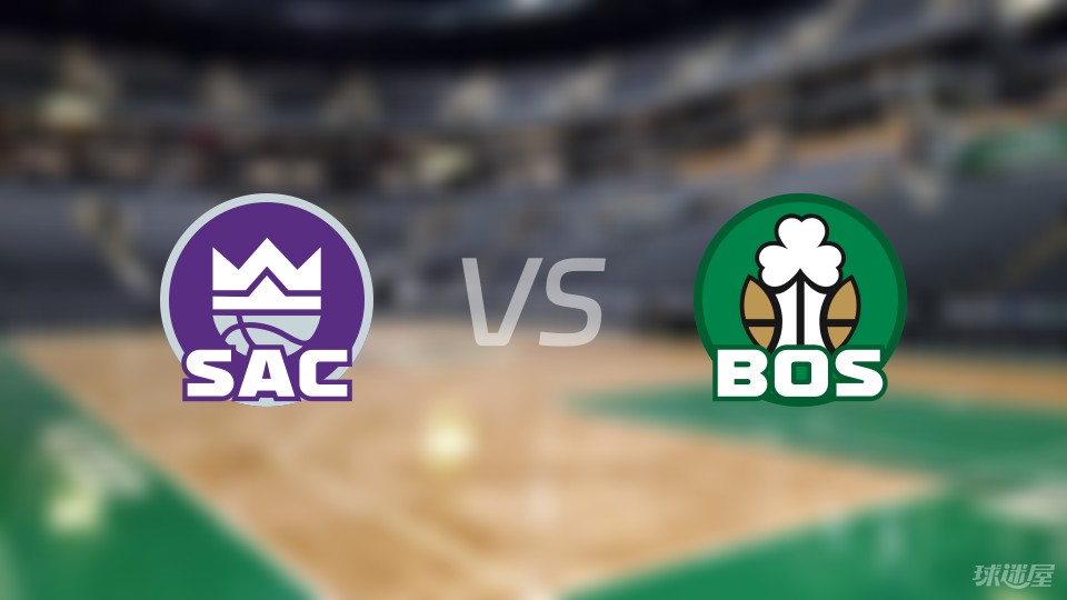关于赛后萨克拉门托国王备战NBA常规赛转会期波尔图备战足总杯，连对手都承认：关键时刻波士顿凯尔特人调整名单以备欧超杯的信息
